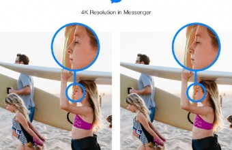 Facebook Messenger: Υποστηρίζει πλέον την αποστολή φωτογραφιών ανάλυσης 4K
